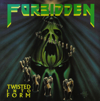 Forbidden - Twisted into Form (1990)