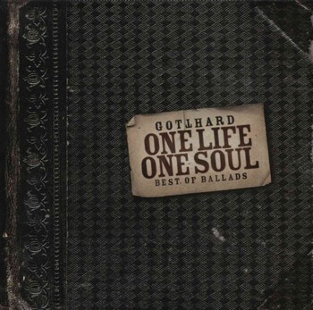 Gotthard - One Life One Soul (2002)
