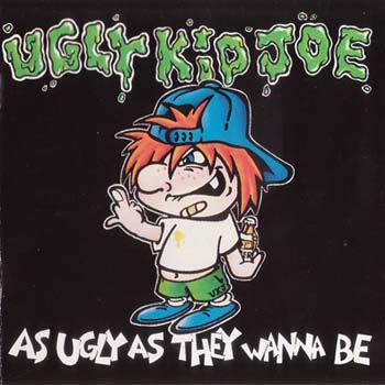 Ugly Kid Joe - As Ugly as They Wanna Be (EP) 1991
