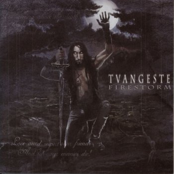 Tvangeste - Firestorm - 2003
