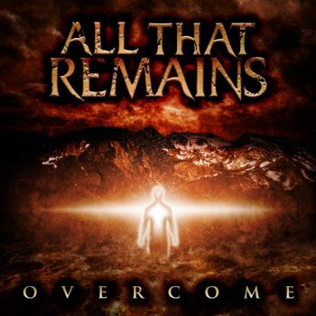 All That Remains - Overcome - 2008