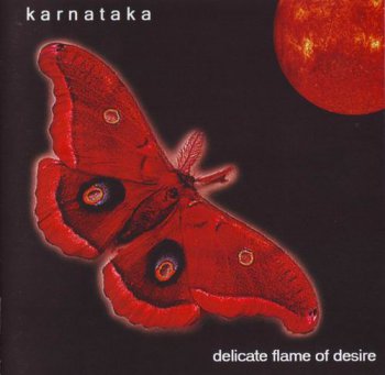 KARNATAKA - DELICATE FLAME OF DESIRE - 2003