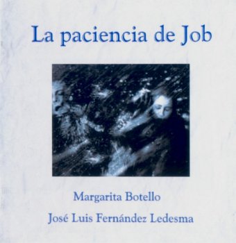 Jose Luis Fernandez Ledesma & Margarita Botelho - La Paciencia De Job (2006)