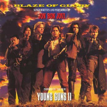 Bon Jovi - "Blaze Of Glory - Young Guns II" (1990)