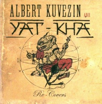 Albert Kuvezin and Yat-Kha "Re-covers" 2004 г.