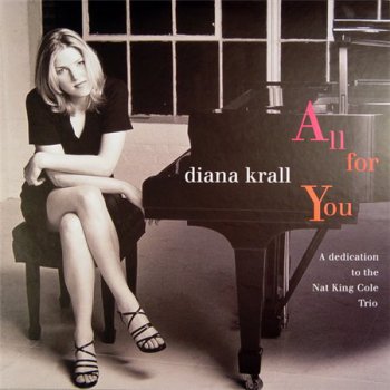 Diana Krall - All For You / A Dedication To The Nat King Cole Trio (2LP Set Original Recordings Group 2009 VinylRip 24/96) 1995