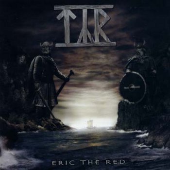 T&#253;r - Eric the Red (2003, Re-Released 2006)
