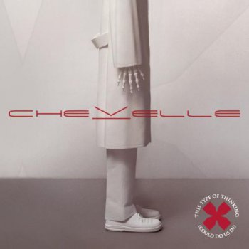 Chevelle - This Type Of Thinking (Could Do Us In) (2004)