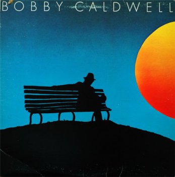Bobby Caldwell - What You Won't Do For Love (TK Records LP VinylRip 24/192) 1978