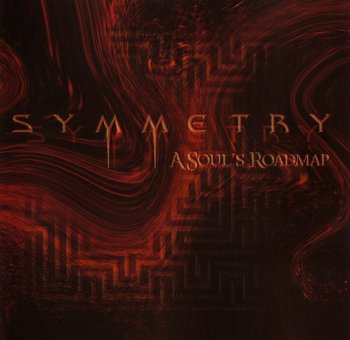 SYMMETRY - A SOUL'S ROADMAP - 2004