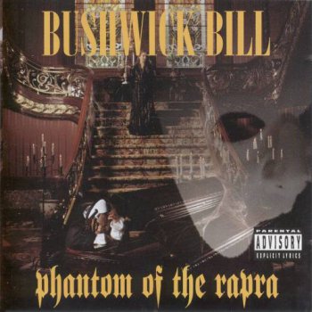 Bushwick Bill-Phantom Of The Rapra 1995