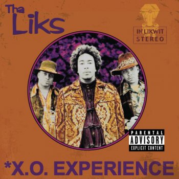 Tha Liks-X.O. Experience 2001
