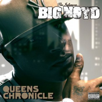 Big Noyd-Queens Chronicle 2010