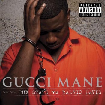 Gucci Mane-The State Vs Radric Davis 2009