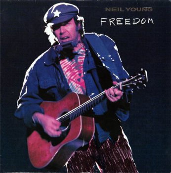 Neil Young - Freedom (Reprise Records GER LP VinylRip 24/96) 1989