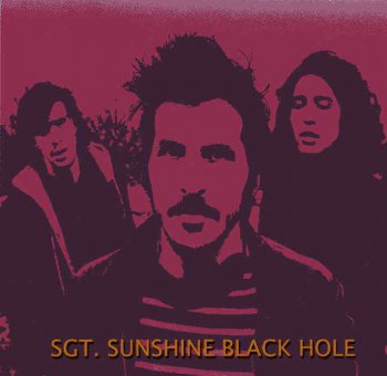 Sgt. Sunshine - Black Hole - 2007