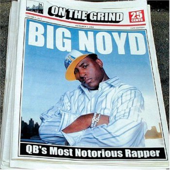 Big Noyd-On The Grind 2005