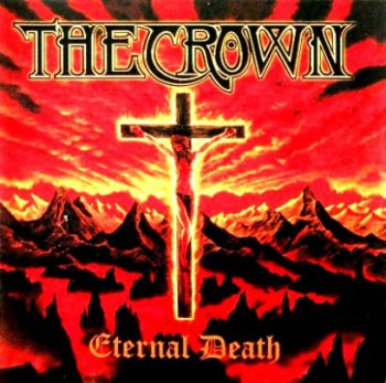 The Crown "Eternal death" 1997 г.