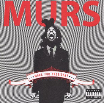 Murs-Murs For President 2008