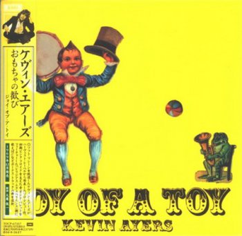 Kevin Ayers - Joy Of A Toy  (Harvest / Toshiba EMI Japan MiniLP CD 2004) 1969