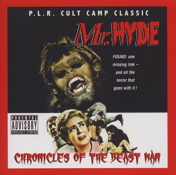 Mr Hyde-Chronicles Of The Beast Man 2008