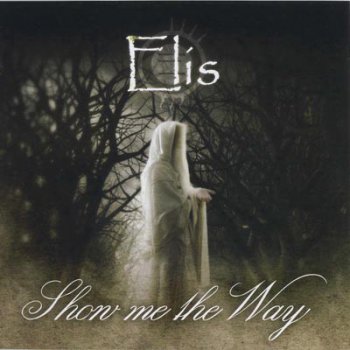 Elis - Show Me the Way (EP) 2007