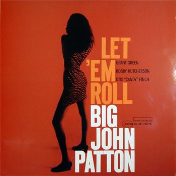 'Big' John Patton - Let 'Em Roll (Blue Note Records LP VinylRip 24/96) 1965