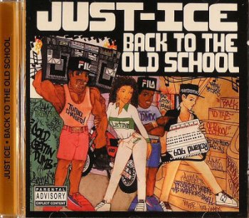 Just Ice-Back To The Old School 1986