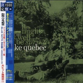 Ike Quebec - Might As Well Be Spring (Blue Note / Toshiba EMI Japan 2005) 1961