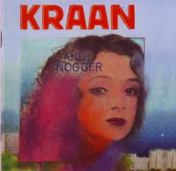 KRAAN - ANDY NOGGER - 1972