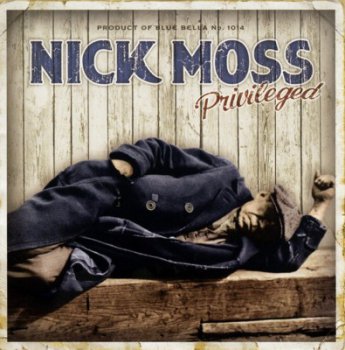 Nick Moss - Privileged (2010)