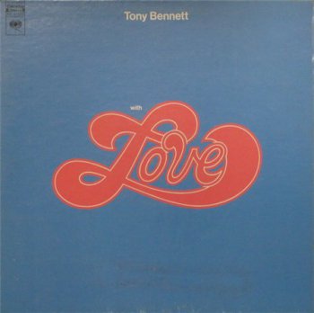 Tony Bennett - With Love (Columbia Records LP VinylRip 24/96) 1972