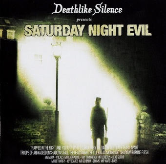 Deathlike Silence - Saturday Night Evil - 2009