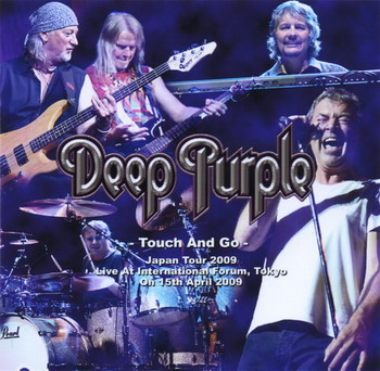 Deep Purple © - 2009 Touch And Go (Live on International Forum Tokyo Japan on 15. April 2009)