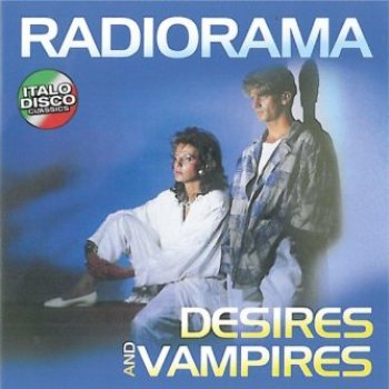 Radiorama - Desires And Vampires (2010)