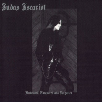 Judas Iscariot - Dethroned, Conquered and Forgotten (EP) (2000)
