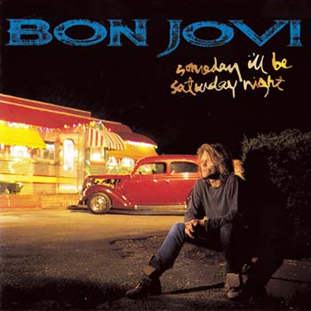 Bon Jovi - Someday I'll Be Saturday Night [Japan EP] 1994