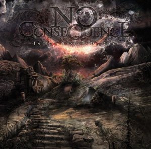 No Consequence - In The Shadow Of Gods (2009)