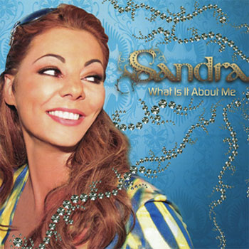 Sandra - What Is It About Me (Maxi, Single) 2007