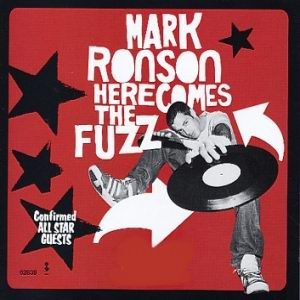 Mark Ronson-Here Comes The Fuzz 2003