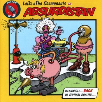 Laika & The Cosmonauts "Absurdistan" 1997 г.