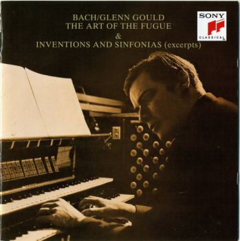 Glenn Gould : © 2004 ''J.S.Bach - The Art of The Fugue & Inventions and Sinfonias(excerpts)'' 