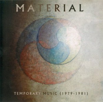 Material - Temporary Music (1979-1981) (Metrotone Records) 1992