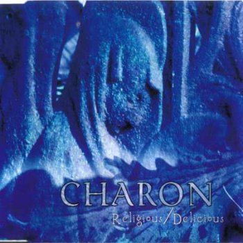Charon (Fin) - "Religious / Delicious" (Single) 2003