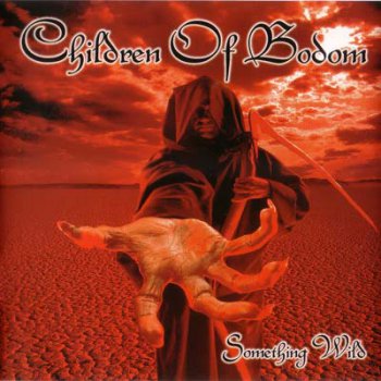 Children of Bodom - Something Wild (1997, Reissue 2008)