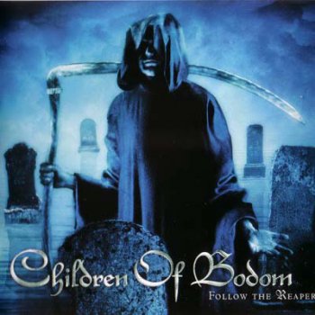Children of Bodom - Follow the Reaper (2000, Reissue 2008)