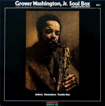 Grover Washington, Jr. - Soul Box Vol. 1 (KUDU Records US Press LP VinylRip 24/96) 1973