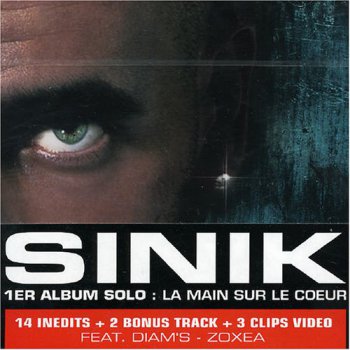Sinik-La Main Sur Le Coeur 2004
