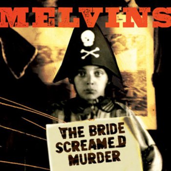 Melvins - The Bride Screamed Murder 2010