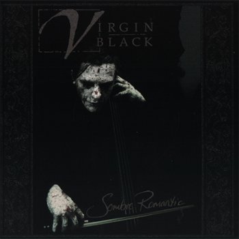 Virgin Black -  Sombre Romantic 2001